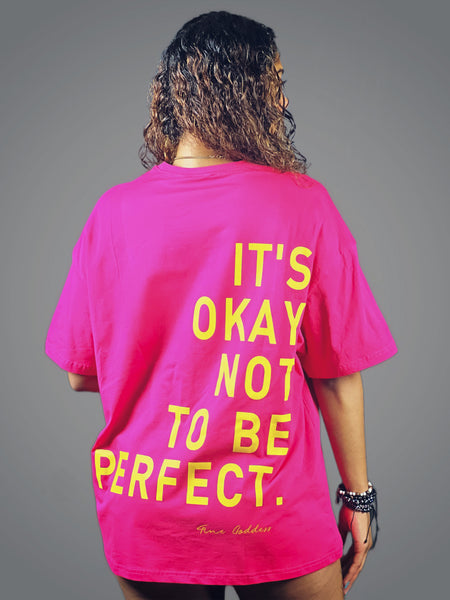 True Goddess Oversized Tee (It’s Ok Not To Be Perfect, I Am Enough)