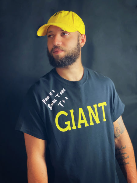 Pain Is A Small Thing To A Giant Graphic Tee